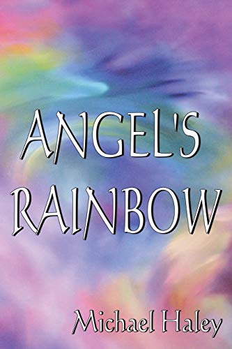 Beispielbild fr Angel's Rainbow zum Verkauf von AwesomeBooks