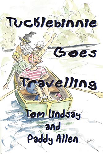Stock image for Tucklebinnie Goes Travelling for sale by WorldofBooks
