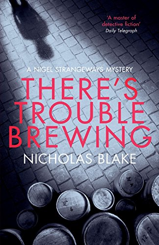 Stock image for There?s Trouble Brewing (The Nigel Strangeways Mysteries) for sale by GF Books, Inc.