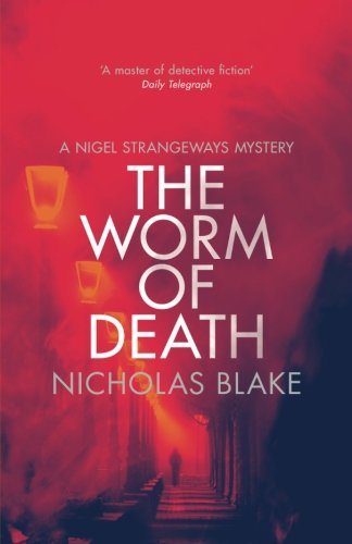 9781912194315: The Worm of Death: A Nigel Strangeways Mystery (The Nigel Strangeways Mysteries)