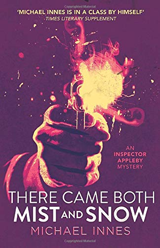 Stock image for There Came Both Mist and Snow (The Inspector Appleby Mysteries) for sale by ZBK Books