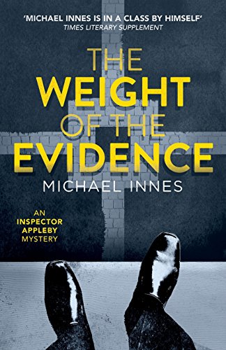 Stock image for The Weight of the Evidence (The Inspector Appleby Mysteries) for sale by St Vincent de Paul of Lane County