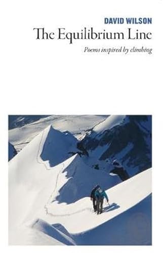 Beispielbild fr Equilibrium Line: Poems Inspired by Climbing zum Verkauf von WorldofBooks