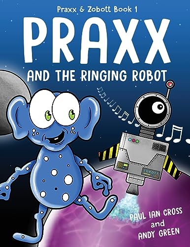 Imagen de archivo de Praxx and the Ringing Robot a la venta por GreatBookPrices