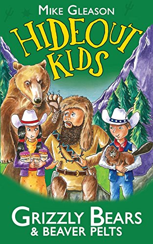 9781912207060: Grizzly Bears & Beaver Pelts: Book 3 (Hideout Kids)