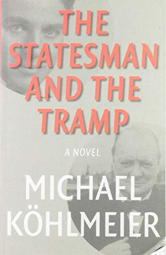 Stock image for The Statesman and the Tramp for sale by Bookmonger.Ltd