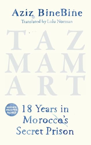 Imagen de archivo de Tazmamart: 18 Years in Morocco's Secret Prison a la venta por WorldofBooks
