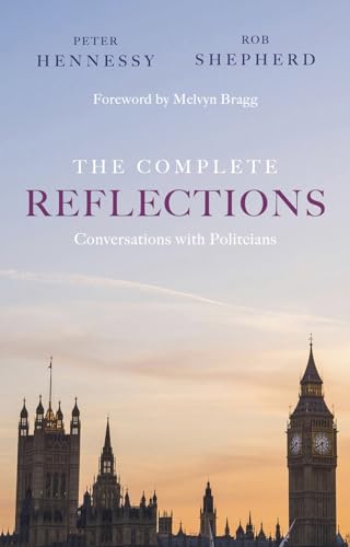 Beispielbild fr The Complete Reflections: Conversations with Politicians zum Verkauf von WorldofBooks