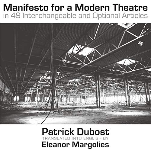 Stock image for Manifesto for a Modern Theatre: in 49 Interchangeable and Optional Articles for sale by Buchpark
