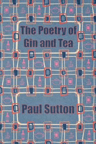 Beispielbild fr The Poetry of Gin and Tea zum Verkauf von WorldofBooks