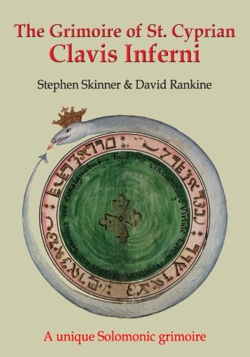 Beispielbild fr The Grimoire of St Cyprian: Clavis Inferni: Volume 5 (Sourceworks of Ceremonial Magic) zum Verkauf von Revaluation Books