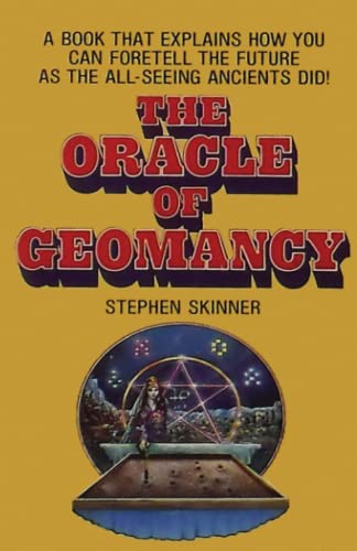 Stock image for The Oracle of Geomancy: Practical Techniques of Earth Divination for sale by GreatBookPrices