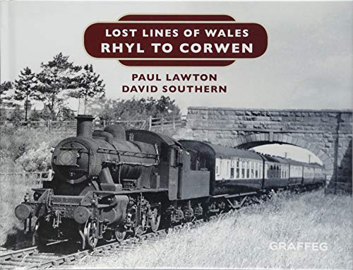 Stock image for Lost Lines of Wales: Rhyl To Corwen: 9 for sale by AwesomeBooks