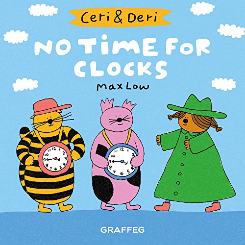 9781912213740: Ceri & Deri: No Time For Clocks