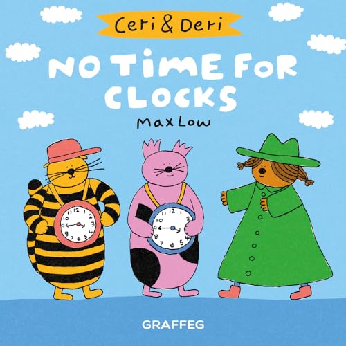 Stock image for Ceri & Deri: No Time For Clocks for sale by WorldofBooks