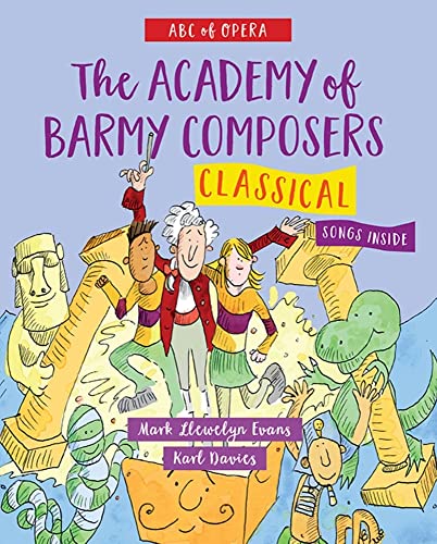 Stock image for The Academy for Barmy Composers for sale by Blackwell's