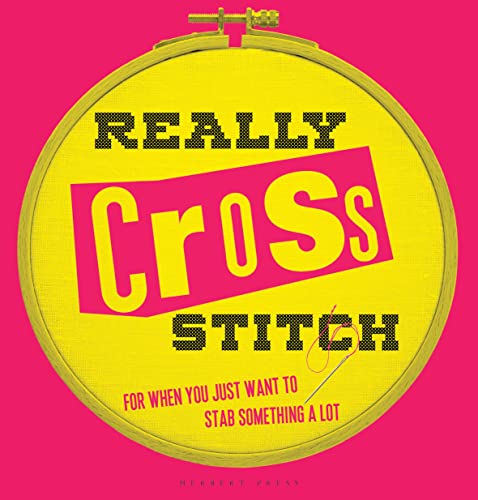 Beispielbild fr Really Cross Stitch: For when you just want to stab something a lot zum Verkauf von SecondSale