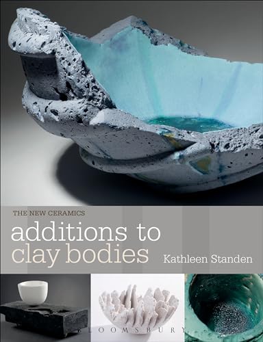 9781912217137: Additions to Clay Bodies (New Ceramics)