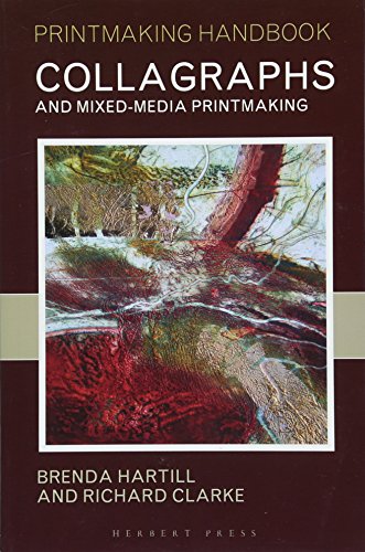 9781912217243: COLLAGRAPHS AND MIXED-MEDIA PRINTMAKING (Printmaking Handbooks)