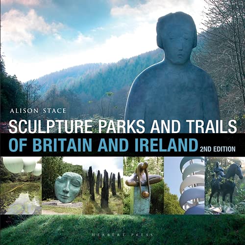 9781912217250: Sculpture Parks and Trails of Britain & Ireland [Idioma Ingls]