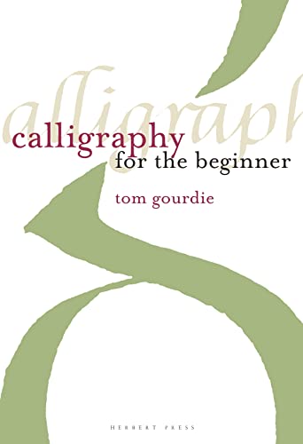 9781912217533: Calligraphy for the Beginner