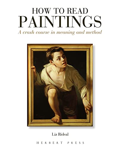 Beispielbild fr How to Read Paintings: A Crash Course in Meaning and Method zum Verkauf von WorldofBooks