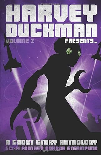 Stock image for Harvey Duckman Presents. Volume 2: (A Collection of Sci-Fi, Fantasy, Steampunk and Horror Short Stories) for sale by WorldofBooks