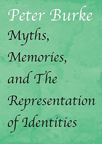 9781912224821: Myths, Memories, and The Representation of Identities