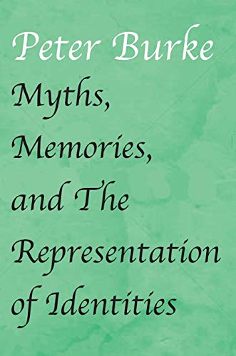 Beispielbild fr Myths, Memories, and the Representation of Identities zum Verkauf von Buchpark