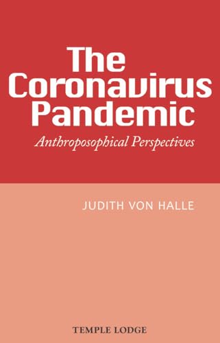 Stock image for The Coronavirus Pandemic: Anthroposophical Perspectives for sale by Goodwill Books