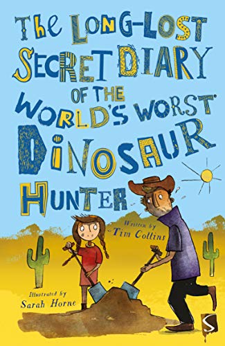 Beispielbild fr The Long-Lost Secret Diary of the World's Worst Dinosaur Hunter zum Verkauf von WorldofBooks