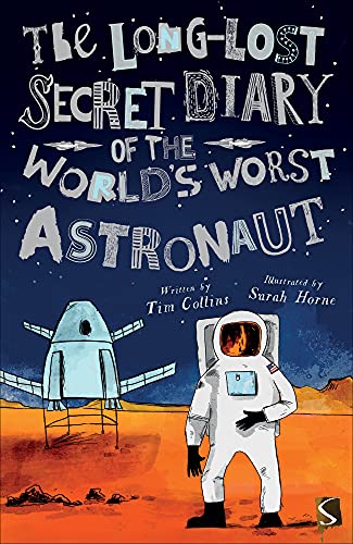 Beispielbild fr The Long-Lost Secret Diary of the World's Worst Astronaut zum Verkauf von WorldofBooks