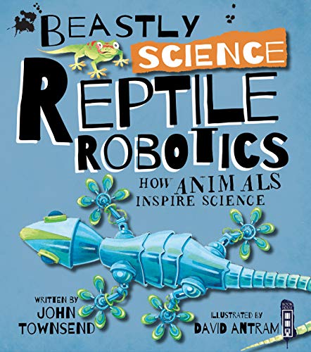Beispielbild fr Beastly Science: Reptile Robotics zum Verkauf von AwesomeBooks