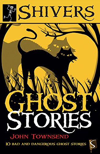 Beispielbild fr Shivers: Ghost Stories: 10 Bad and Dangerous Ghost Stories zum Verkauf von WorldofBooks