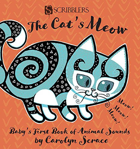 Beispielbild fr The Cat's Meow: Baby's First Book of Animals: Baby's First Book of Animal Sounds zum Verkauf von WorldofBooks