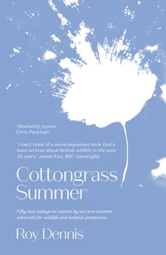Beispielbild fr Cottongrass Summer: Essays of a naturalist through the year: Essays of a naturalist throughout the year zum Verkauf von AwesomeBooks