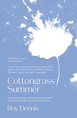 Stock image for Cottongrass Summer: Essays of a naturalist through the year: Essays of a naturalist throughout the year for sale by AwesomeBooks