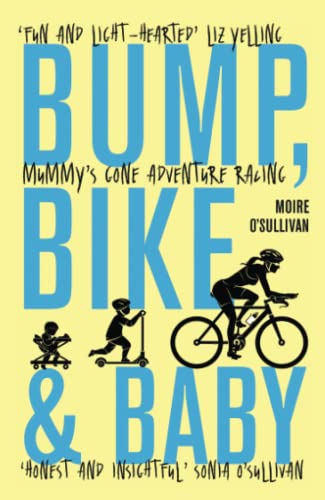 Stock image for Bump, Bike & Baby for sale by ThriftBooks-Atlanta