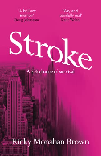 Stock image for Stroke: 5% chance of survival: A 5% Chance of Survival for sale by WorldofBooks