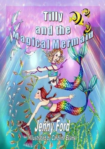 Stock image for Tilly and the Magical Mermaid for sale by WorldofBooks