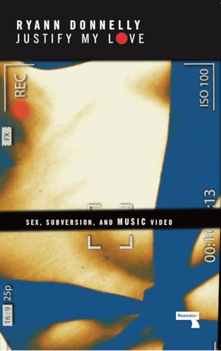 Imagen de archivo de Justify My Love: Sex, Subversion, and Music Video a la venta por WorldofBooks