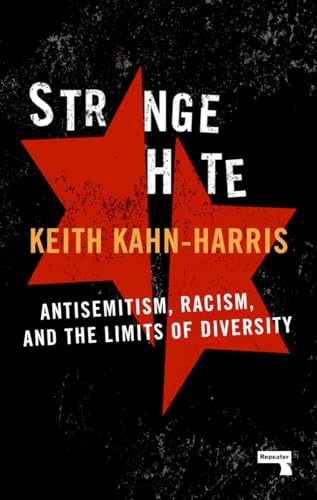 Beispielbild fr Strange Hate: Antisemitism, Racism and the Limits of Diversity zum Verkauf von WorldofBooks