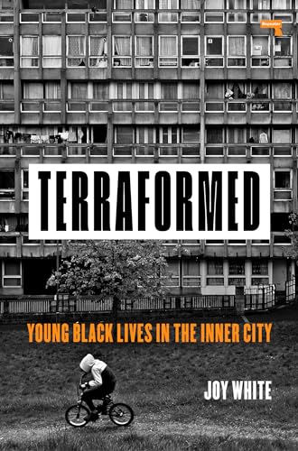 Beispielbild fr Terraformed: Young Black Lives in the Inner City zum Verkauf von AwesomeBooks