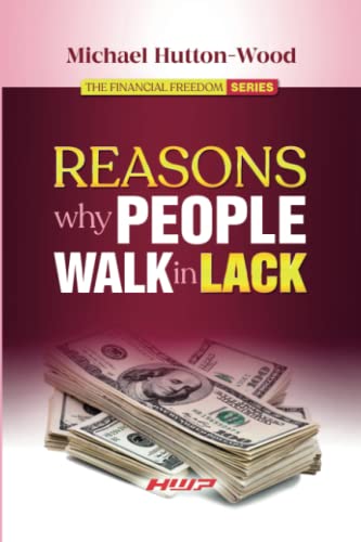 Imagen de archivo de Reasons Why People Walk in Lack (The Financial Freedom Series) a la venta por Lucky's Textbooks