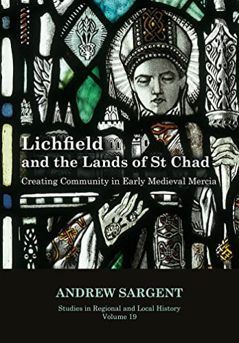 Beispielbild fr Lichfield and the Lands of St Chad Volume 19 zum Verkauf von Blackwell's