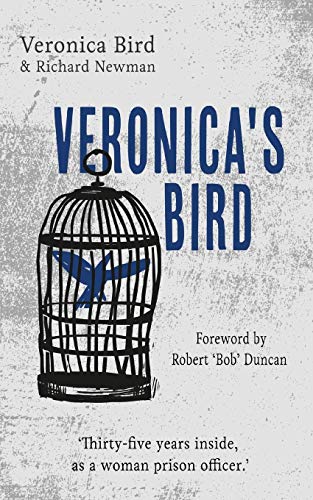 Stock image for Veronica's Bird: Thirty-five years inside as a female prison officer for sale by MusicMagpie