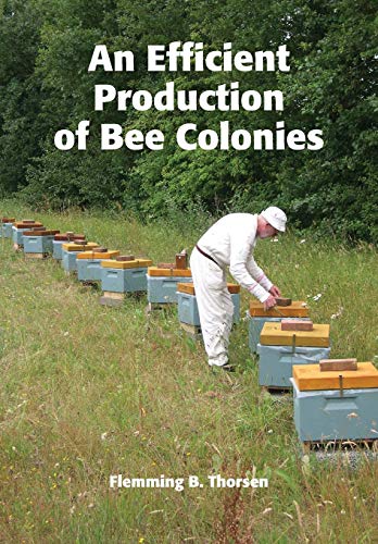 Stock image for An Efficient Production Of Bee Colonies for sale by GreatBookPrices