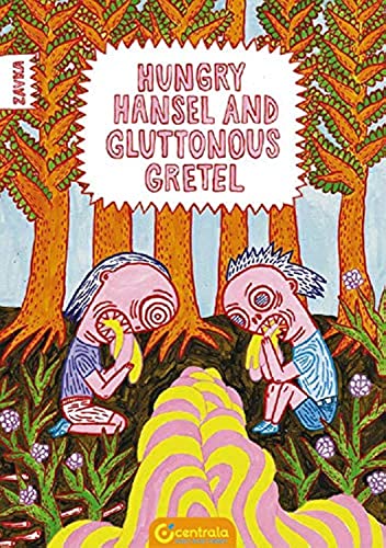 Stock image for Hungry Hansel And Gluttonous Gretel for sale by Revaluation Books