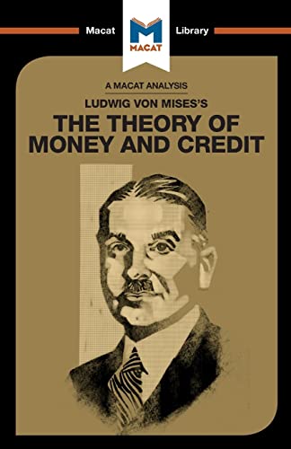 Stock image for An Analysis of Ludwig von Mises's The Theory of Money and Credit for sale by PBShop.store US