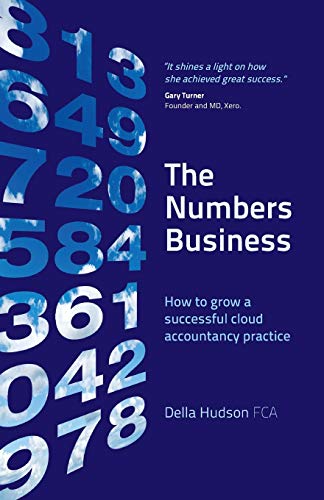 Beispielbild fr The Numbers Business: How to grow a successful cloud accountancy practice zum Verkauf von WorldofBooks
